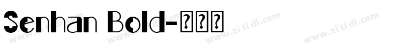 Senhan Bold字体转换